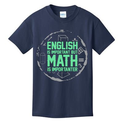 English Is Important But Math Is Importanter Math Lover Kids T-Shirt