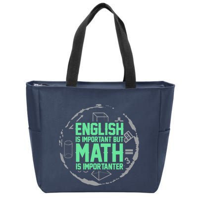 English Is Important But Math Is Importanter Math Lover Zip Tote Bag