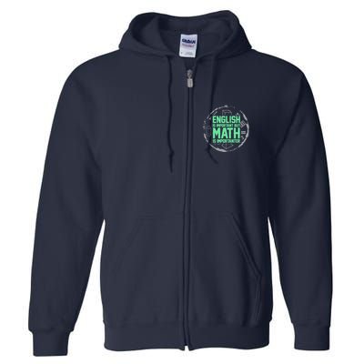 English Is Important But Math Is Importanter Math Lover Full Zip Hoodie