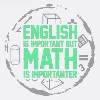 English Is Important But Math Is Importanter Math Lover Garment-Dyed Sweatshirt