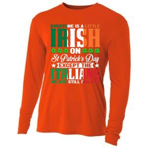 Everyone Is Irish On St. Patrick's Day Except The Italians Cooling Performance Long Sleeve Crew