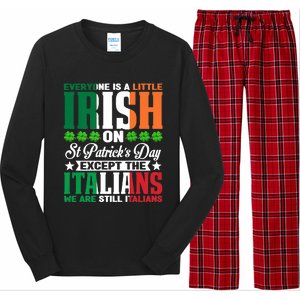 Everyone Is Irish On St. Patrick's Day Except The Italians Long Sleeve Pajama Set