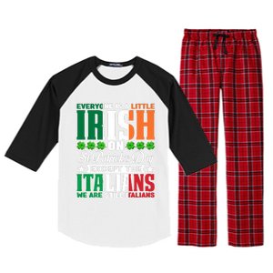 Everyone Is Irish On St. Patrick's Day Except The Italians Raglan Sleeve Pajama Set