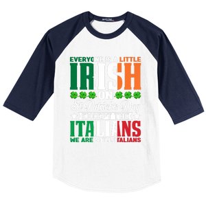 Everyone Is Irish On St. Patrick's Day Except The Italians Baseball Sleeve Shirt