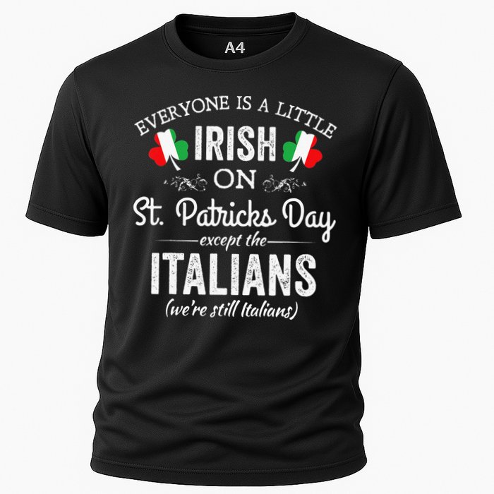 Everyone Is Irish Except Italian On St. Patrick's Day Cooling Performance Crew T-Shirt
