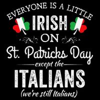 Everyone Is Irish Except Italian On St. Patrick's Day Impact Tech Backpack