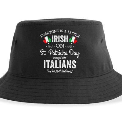 Everyone Is Irish Except Italian On St. Patrick's Day Sustainable Bucket Hat