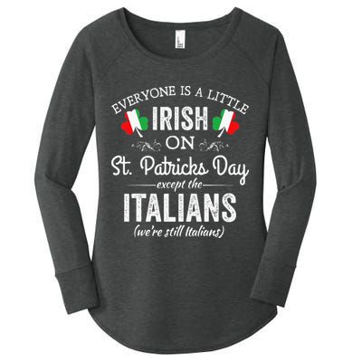 Everyone Is Irish Except Italian On St. Patrick's Day Women's Perfect Tri Tunic Long Sleeve Shirt