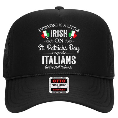Everyone Is Irish Except Italian On St. Patrick's Day Trucker Hat
