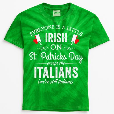 Everyone Is Irish Except Italian On St. Patrick's Day Kids Tie-Dye T-Shirt