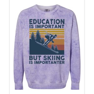 Education Is Important But Skiing Is Importanter Skiing Gift Colorblast Crewneck Sweatshirt