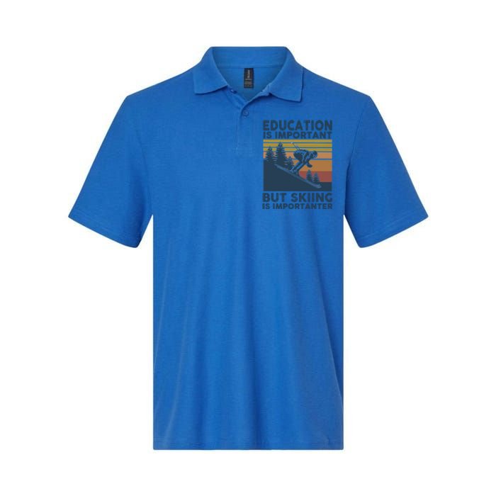 Education Is Important But Skiing Is Importanter Skiing Gift Softstyle Adult Sport Polo