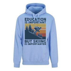 Education Is Important But Skiing Is Importanter Skiing Gift Unisex Surf Hoodie