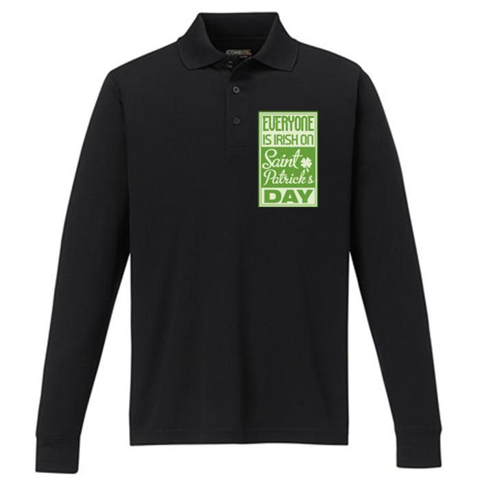 Everyone Is Irish On Saint Patrick's Happy Day Performance Long Sleeve Polo