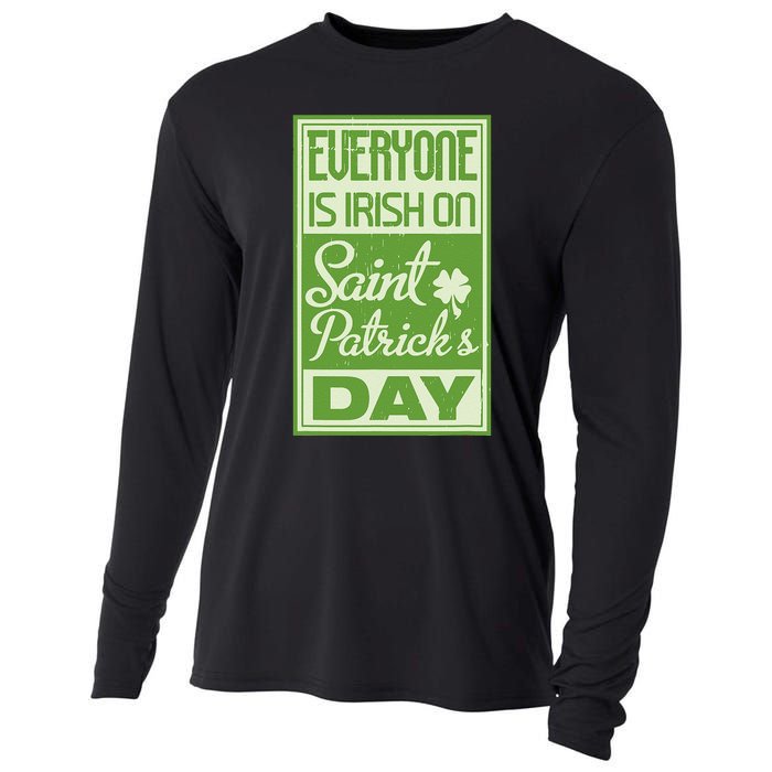 Everyone Is Irish On Saint Patrick's Happy Day Cooling Performance Long Sleeve Crew