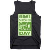 Everyone Is Irish On Saint Patrick's Happy Day Tank Top