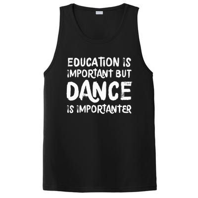 Education Is Important But Dance Is Importanter Funny PosiCharge Competitor Tank