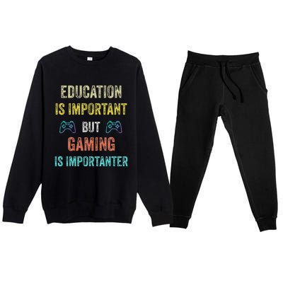 Education Is Important But Gaming Is Importanter Gamer Premium Crewneck Sweatsuit Set