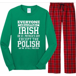 Everyone Is Irish Except Polish On St. Patrick's Day Long Sleeve Pajama Set