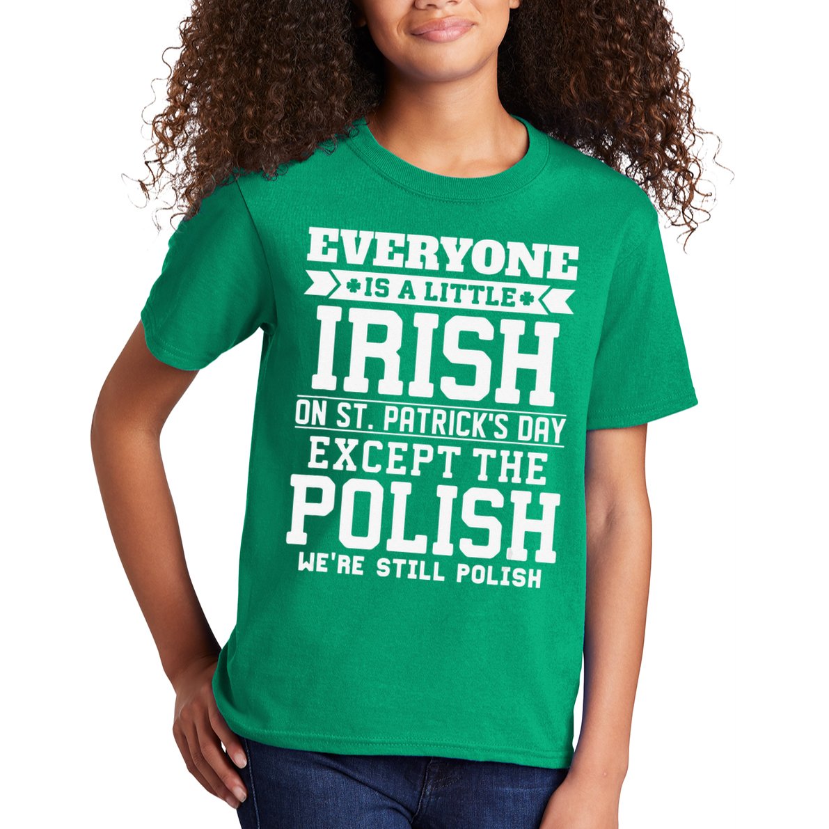 Everyone Is Irish Except Polish On St. Patrick's Day Kids T-Shirt