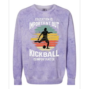 Education Is Important But Kickball Is Importanter Cute Colorblast Crewneck Sweatshirt