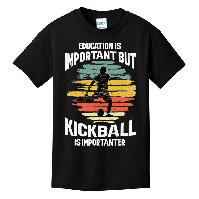 Education Is Important But Kickball Is Importanter Cute Kids T-Shirt