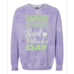 Everyone Is Irish On Saint Patrick's Day Colorblast Crewneck Sweatshirt