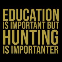 Education Is Important But Hunting Is Importanter 16oz Travel Tumbler