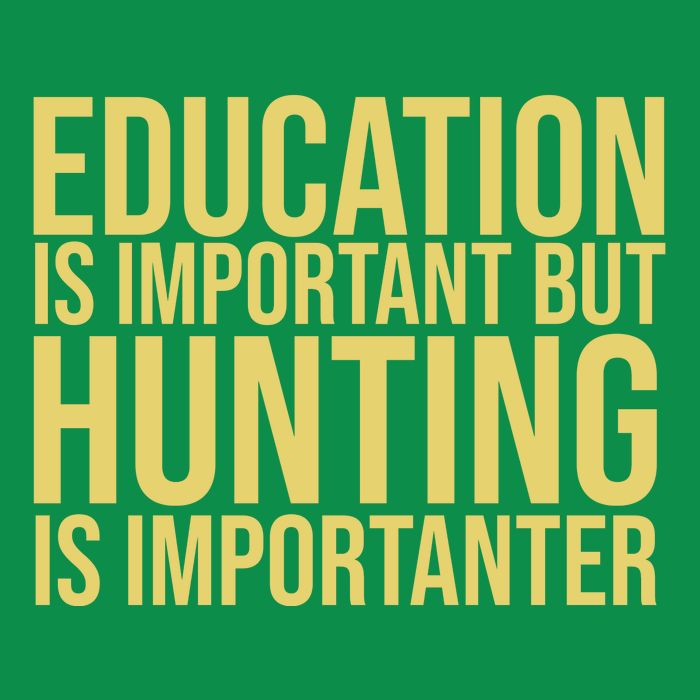 Education Is Important But Hunting Is Importanter Women's V-Neck T-Shirt