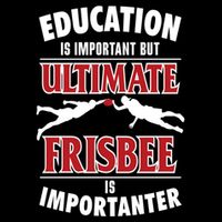 Education Is Important But Ultimate Frisbee Is Importanter Cool Gift Doggie Tank