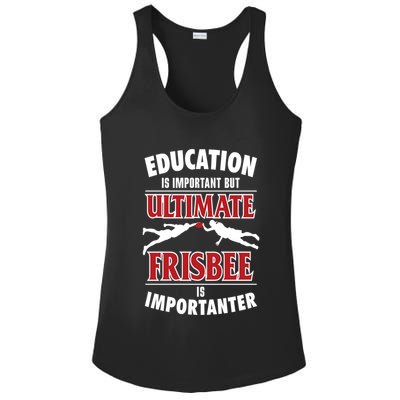 Education Is Important But Ultimate Frisbee Is Importanter Cool Gift Ladies PosiCharge Competitor Racerback Tank