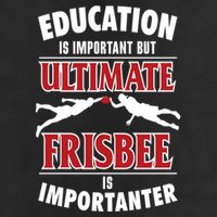 Education Is Important But Ultimate Frisbee Is Importanter Cool Gift Golf Towel