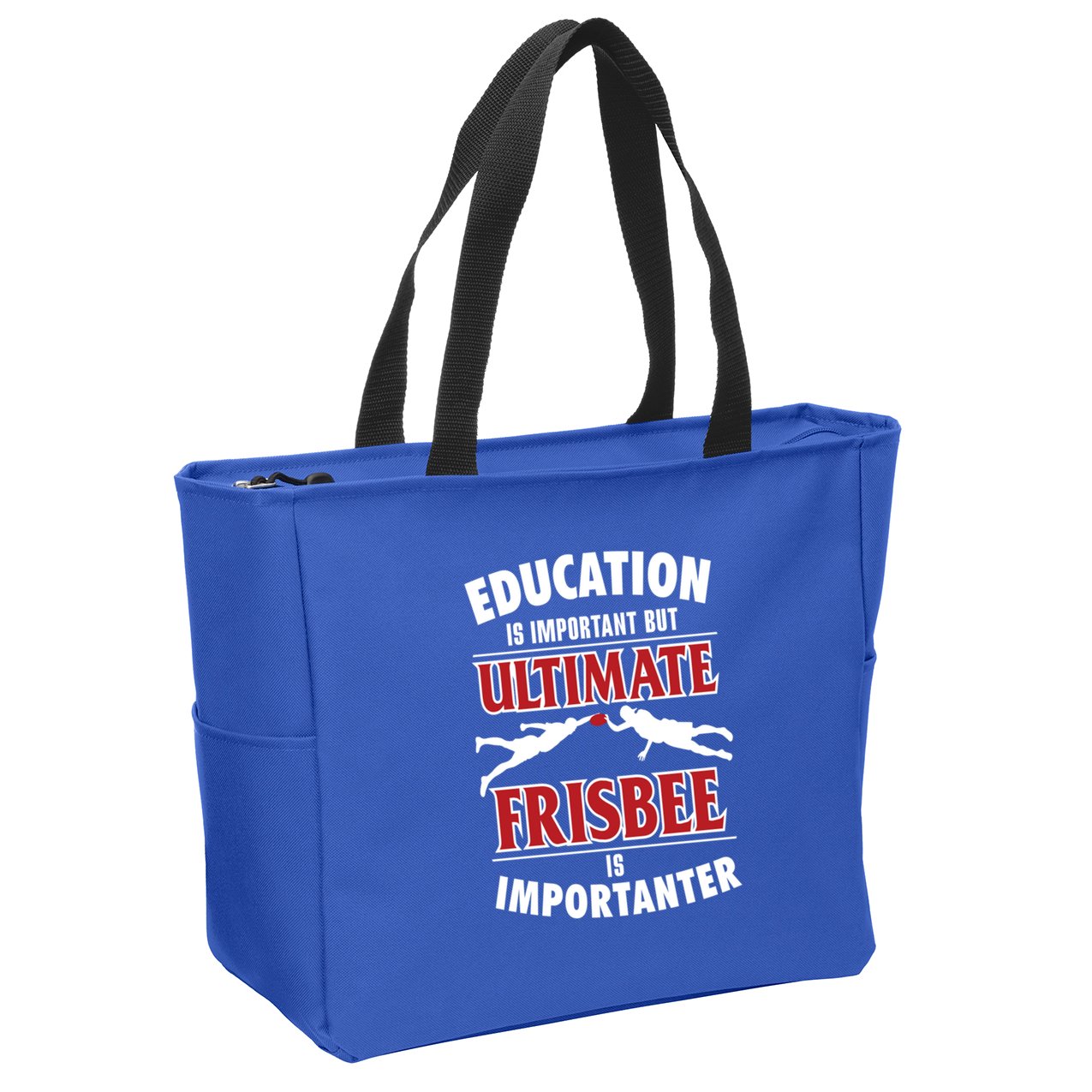 Education Is Important But Ultimate Frisbee Is Importanter Cool Gift Zip Tote Bag