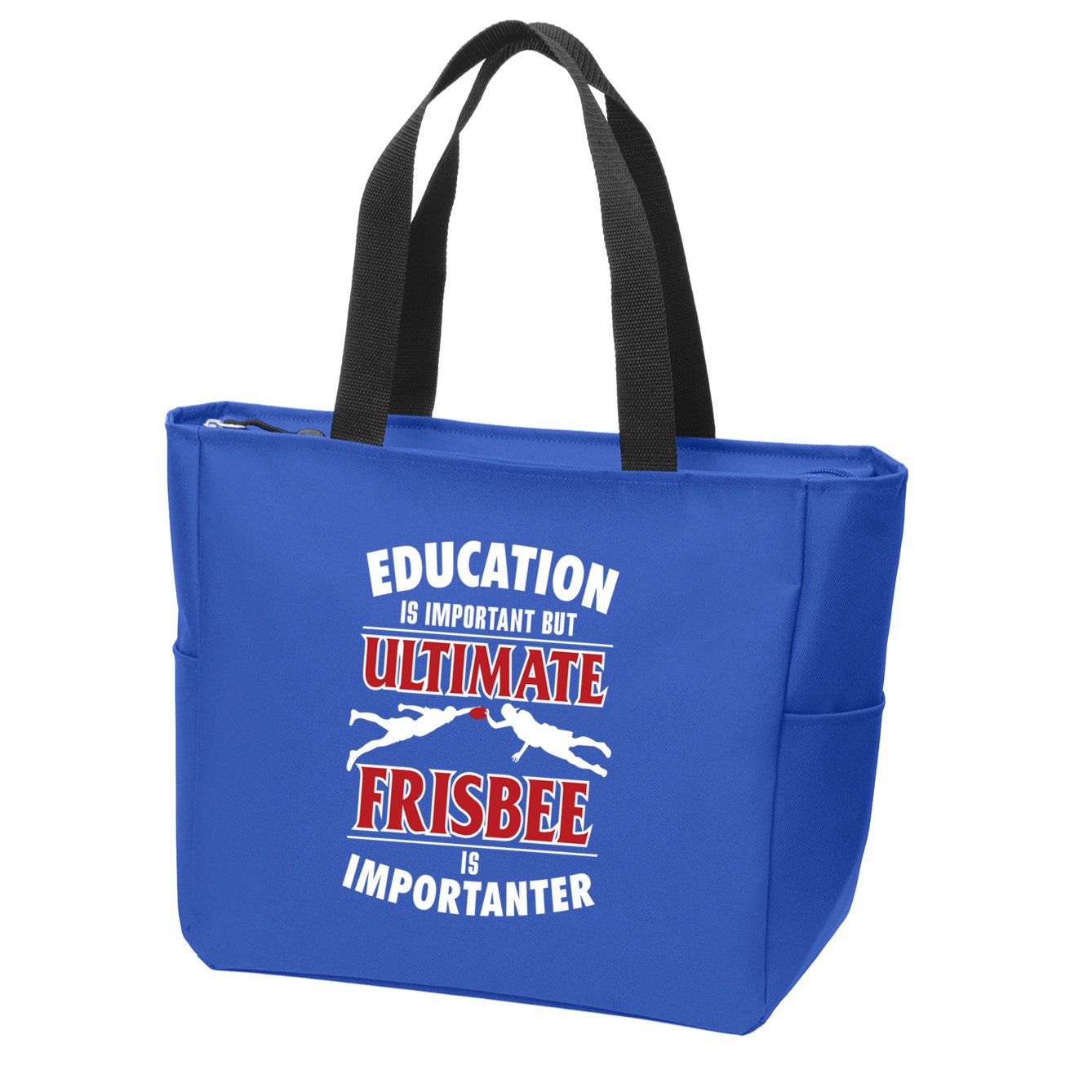 Education Is Important But Ultimate Frisbee Is Importanter Cool Gift Zip Tote Bag