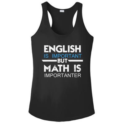 English Is Important But Math Is Importanter Funny Gift Joke Ladies PosiCharge Competitor Racerback Tank