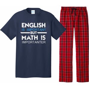 English Is Important But Math Is Importanter Funny Gift Joke Pajama Set