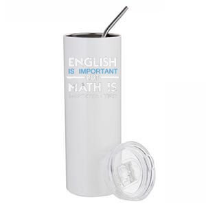 English Is Important But Math Is Importanter Funny Gift Joke Stainless Steel Tumbler