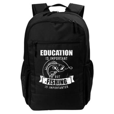 Education Is Important But Fishing Is Importanter Daily Commute Backpack