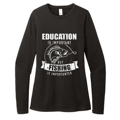 Education Is Important But Fishing Is Importanter Womens CVC Long Sleeve Shirt