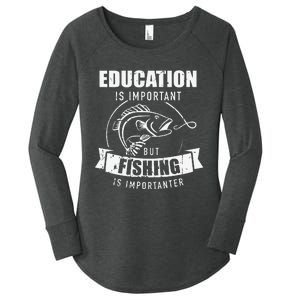 Education Is Important But Fishing Is Importanter Women's Perfect Tri Tunic Long Sleeve Shirt