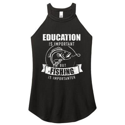 Education Is Important But Fishing Is Importanter Women's Perfect Tri Rocker Tank