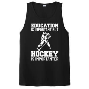 Education Is Important But Hockey Is Importanter Ice Hockey Gift PosiCharge Competitor Tank