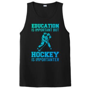 Education Is Important But Hockey Is Importanter Ice Hockey Gift PosiCharge Competitor Tank