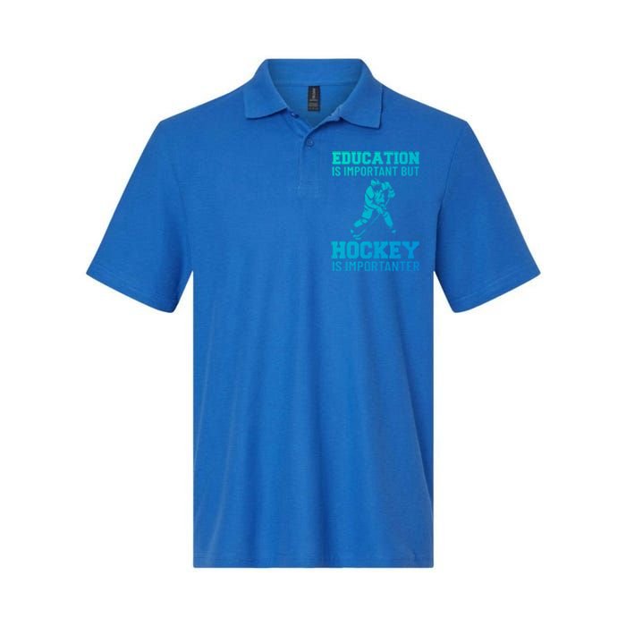 Education Is Important But Hockey Is Importanter Ice Hockey Gift Softstyle Adult Sport Polo