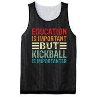 Education Is Important But Kickball Is Importanter Funny Mesh Reversible Basketball Jersey Tank