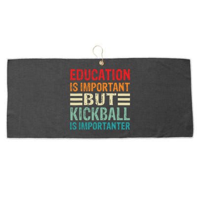 Education Is Important But Kickball Is Importanter Funny Large Microfiber Waffle Golf Towel