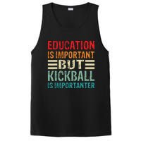 Education Is Important But Kickball Is Importanter Funny PosiCharge Competitor Tank