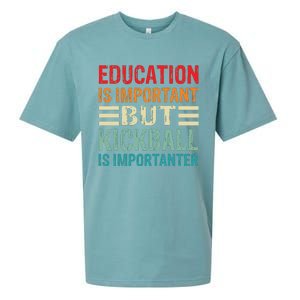 Education Is Important But Kickball Is Importanter Funny Sueded Cloud Jersey T-Shirt