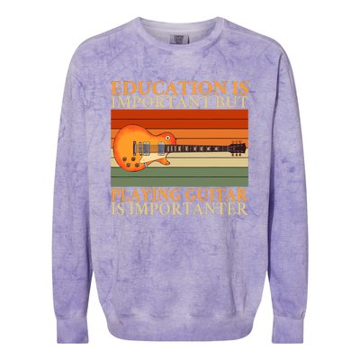 Education Is Important But Playing Guitar Is Importanter Colorblast Crewneck Sweatshirt