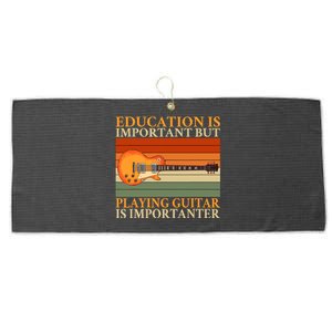 Education Is Important But Playing Guitar Is Importanter Large Microfiber Waffle Golf Towel